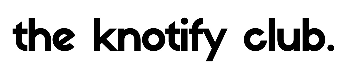 The Knotify Club